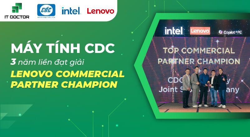 CDC 3 năm liền đạt giải Lenovo Commercial Partner Champion